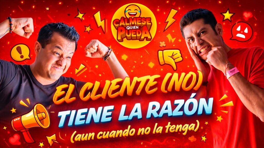 ¿El cliente Siempre tiene la Razón? 💵🤝🏻